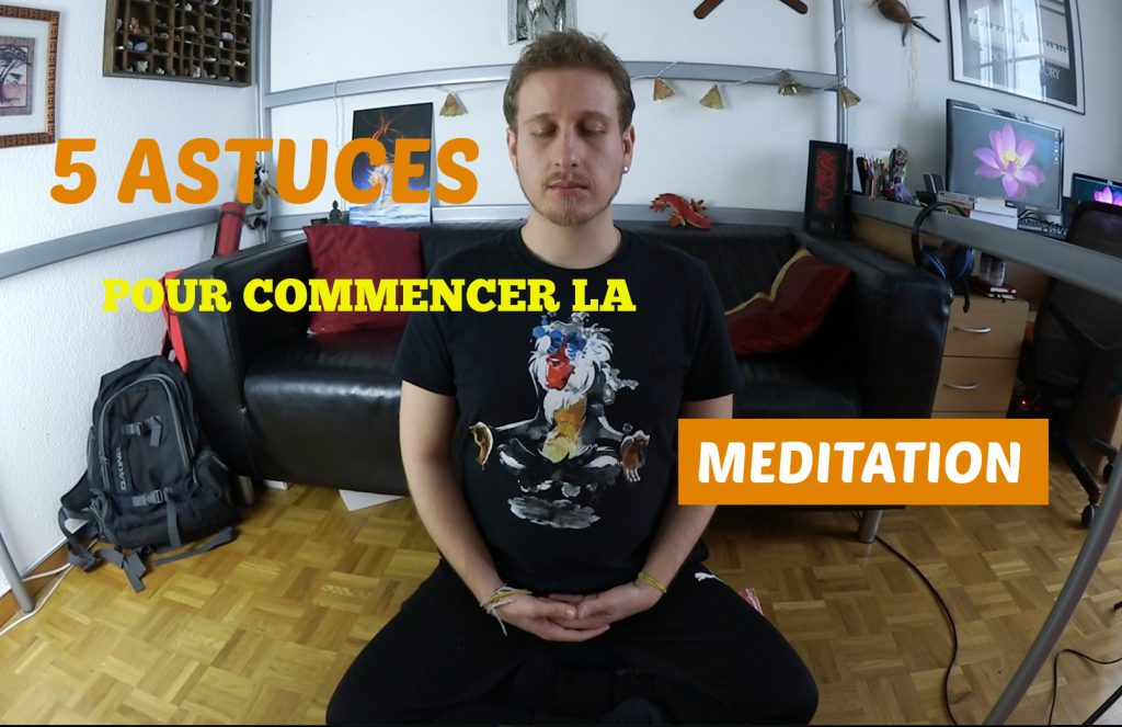 Vidéo 5 astuces pour commencer la méditation