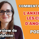 Interview de Delphine comment guérir l'anxiété et les crises d'angoisse