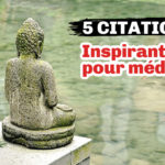 citations sur la méditation pour vous inspirer à méditer